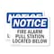 Signmission Fire Alarm Pull Station Located Below OSHA Notice Sign, Plastic, 10in W x 7in L, 2PK OS-2PACK-NS-P-710-L-12543 - alternate 1